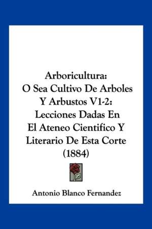 Arboricultura de Antonio Blanco Fernandez