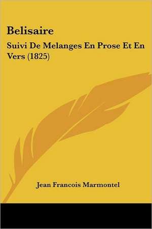 Belisaire de Jean Francois Marmontel