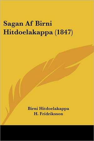 Sagan Af Birni Hitdoelakappa (1847) de Birni Hitdoelakappa