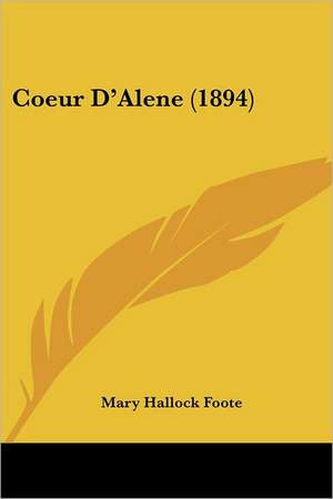 Coeur D'Alene (1894) de Mary Hallock Foote