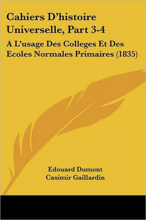 Cahiers D'histoire Universelle, Part 3-4 de Edouard Dumont