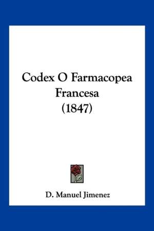 Codex O Farmacopea Francesa (1847)