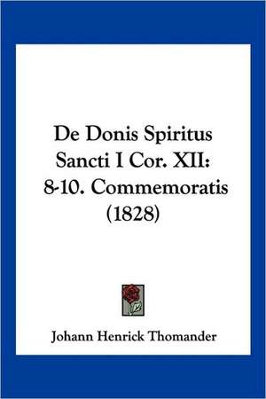 De Donis Spiritus Sancti I Cor. XII de Johann Henrick Thomander