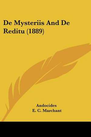 De Mysteriis And De Reditu (1889) de Andocides