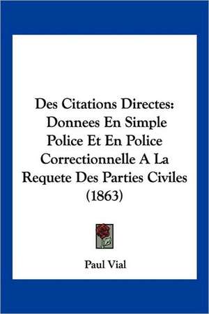 Des Citations Directes de Paul Vial