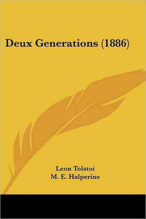 Deux Generations (1886) de Leon Tolstoi