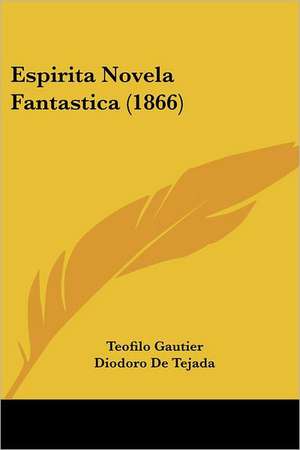 Espirita Novela Fantastica (1866) de Teofilo Gautier