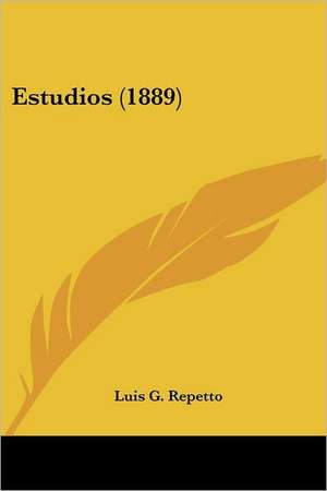 Estudios (1889) de Luis G. Repetto