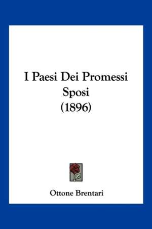 I Paesi Dei Promessi Sposi (1896) de Ottone Brentari