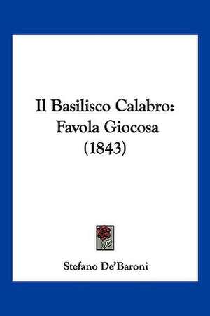 Il Basilisco Calabro de Stefano De'Baroni