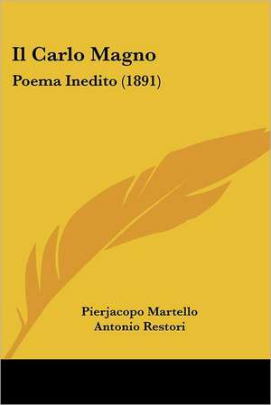 Il Carlo Magno de Pierjacopo Martello