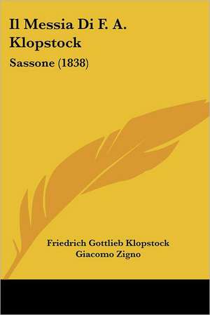 Il Messia Di F. A. Klopstock de Friedrich Gottlieb Klopstock