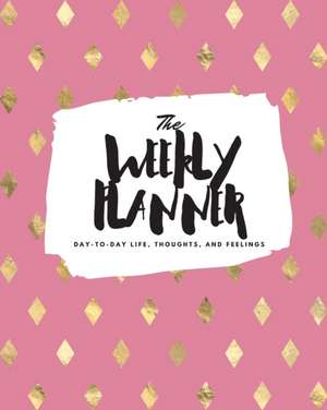 The Weekly Planner de Sheba Blake