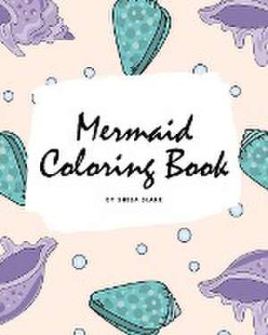 Mermaid Coloring Book for Children (8x10 Coloring Book / Activity Book) de Sheba Blake