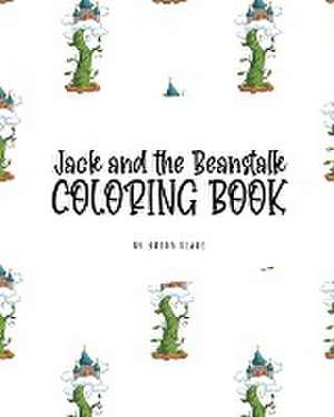 Jack and the Beanstalk Coloring Book for Children (8x10 Coloring Book / Activity Book) de Sheba Blake