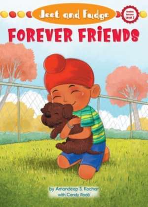 Jeet and Fudge: Forever Friends de Amandeep Kochar