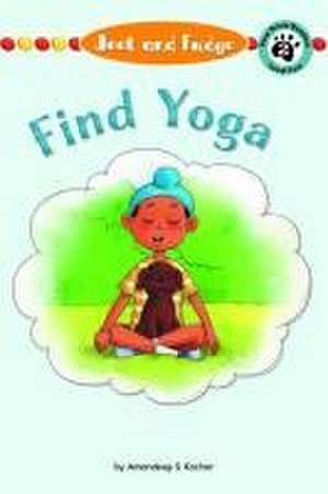 Jeet and Fudge: Find Yoga de Amandeep Kochar