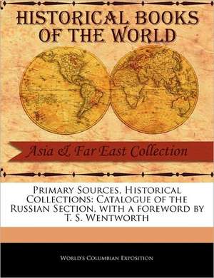 Catalogue of the Russian Section de World's Columbian Exposition