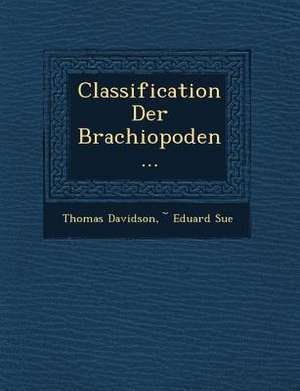 Classification Der Brachiopoden... de Thomas Davidson