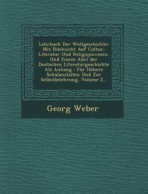 Lehrbuch Der Weltgeschichte de Georg Weber