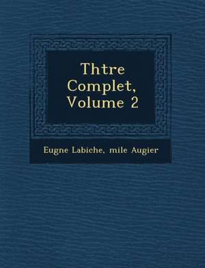 Th Tre Complet, Volume 2 de Eugene Labiche