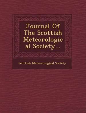 Journal of the Scottish Meteorological Society... de Scottish Meteorological Society