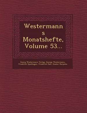 Westermanns Monatshefte, Volume 53... de Georg Westermann Verlag