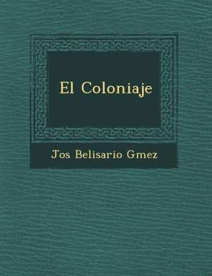 El Coloniaje de G&