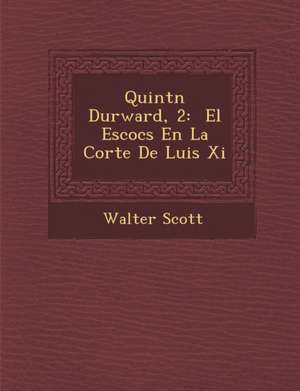 Quint N Durward, 2 de Walter Scott