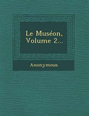 Le Museon, Volume 2... de Anonymous