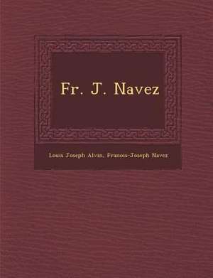 Fr. J. Navez de Louis Joseph Alvin