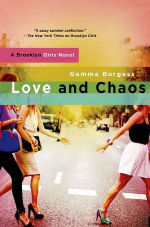 Love and Chaos de Gemma Burgess