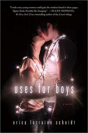 Uses for Boys de Erica Lorraine Scheidt