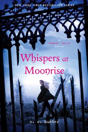 Whispers at Moonrise: Joran Van Der Sloot, a Murder in Peru, and the Natalee Holloway Mystery de C. C. Hunter