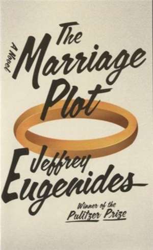 The Marriage Plot de Jeffrey Eugenides