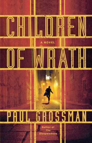 Children of Wrath de Paul Grossman