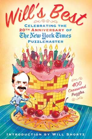 Will's Best: Celebrating the 20th Anniversary of the New York Times Puzzlemaster de Will Shortz