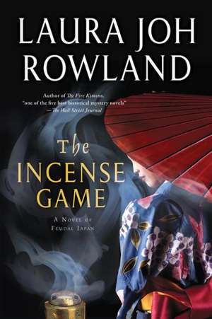 The Incense Game de Laura Joh Rowland