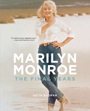 Marilyn Monroe de Keith Badman