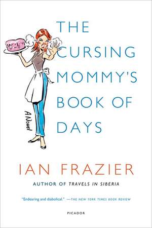 The Cursing Mommy's Book of Days de Ian Frazier