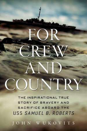 For Crew and Country de John Wukovits