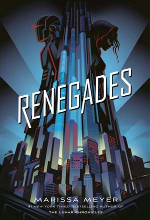 Renegades de Marissa Meyer