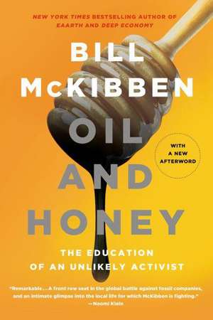 Oil and Honey de Bill McKibben