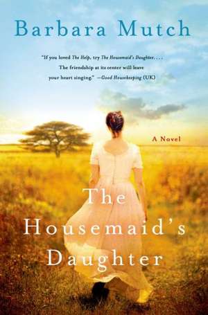 The Housemaid's Daughter de Barbara Mutch