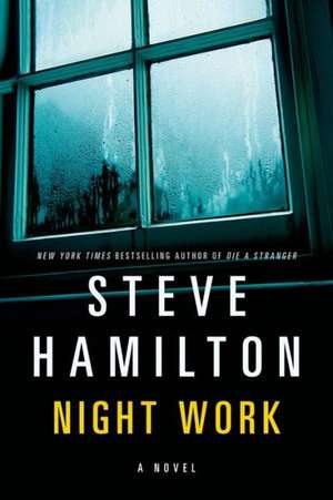 Night Work de Steve Hamilton