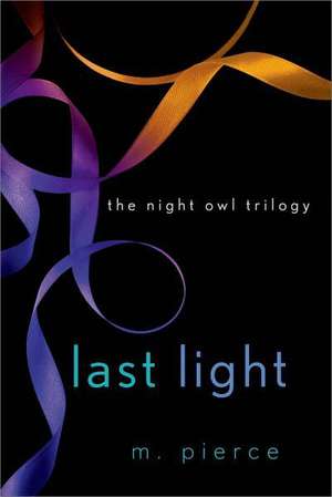 Last Light de M. Pierce