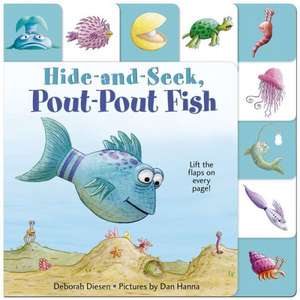 Lift-The-Flap Tab: Hide-And-Seek, Pout-Pout Fish de Deborah Diesen