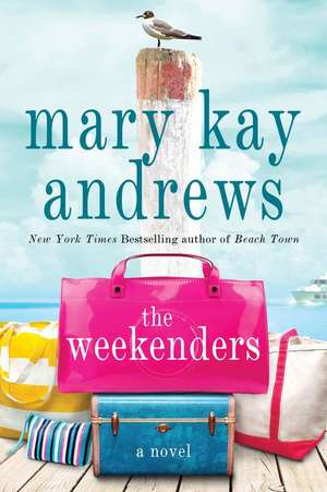 The Weekenders de Mary Kay Andrews