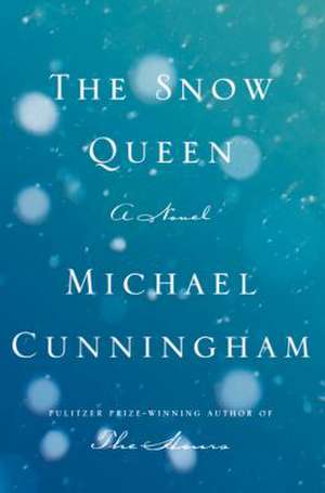 Snow Queen de Michael Cunningham