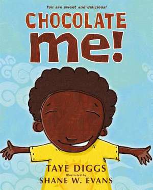 Chocolate Me! de Taye Diggs